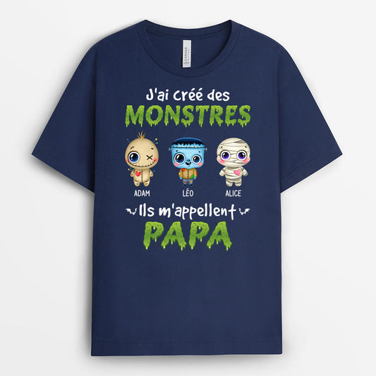 1317AFR2 t shirt jai cree des monstres ils mappellent papa personnalise