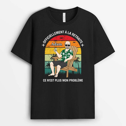 2072AFR1 t shirt officiellement a la retraite ce nest plus mon probleme personnalise