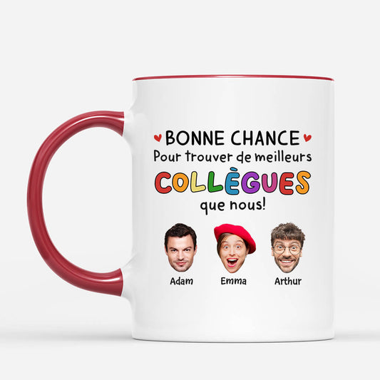 2449MFR2 mug bonne chance pour trouver de meilleurs collegues que moi avec visages personnalise