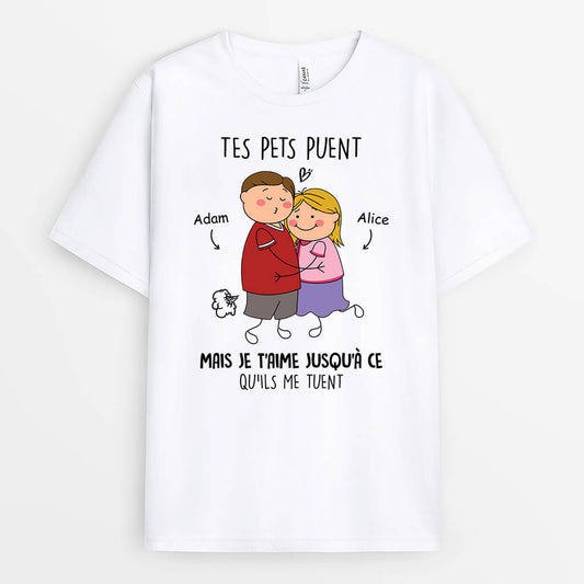 2504AFR1 t shirt tes pets puent mais je t_aime jusqu_a ce qu_ils me tueront personnalise_7a0405ed 6651 421a a1fc f322c87f9097