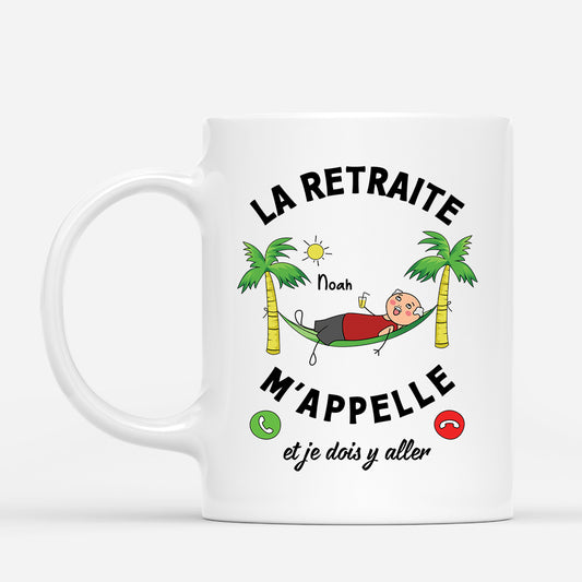 2538MFR1 mug la retraite mappelle version homme personnalise_1d854427 e760 4d53 95c7 1366efeda31e