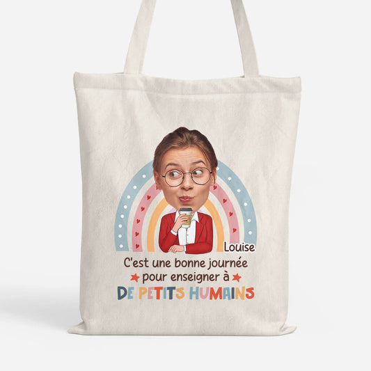 2652FR1 cest une bonne journee pour enseigner a de petits humains tote bag maitresse personnalise