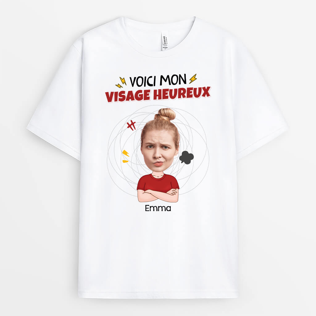 2661AFR1 voici mon visage heureux t shirt femme humour personnalise