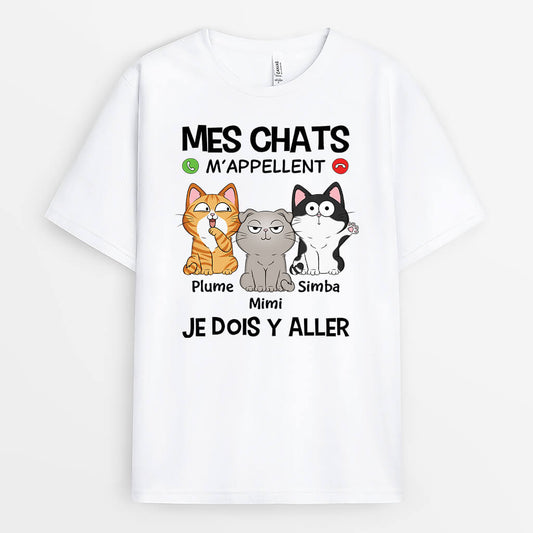 3482AFR1 mes chats m_appellent je dois y aller tee shirt chat personnalise
