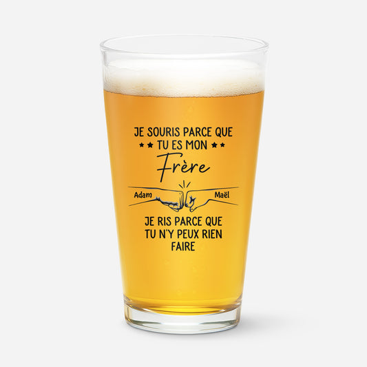 3825IFR1 verre a biere personnalise je souris parce que tu es mon frere 3825i6m5e