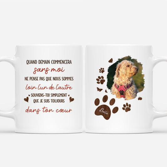 3988MFR1 mug personnalise quand demain commencera cadeau commomeratif chien 3988mtm5c_218e6cd8 8660 418e b063 4b5a0a341e49