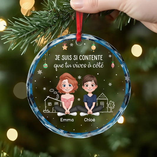 5626OFR2 ornement noel en verre personnalise pour amie content que tu vivies a cote 5626o8tmf
