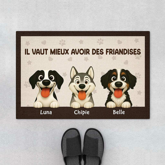 5944DFR1 paillasson chien personnalise il vaut mieux avoir une friandise 5944dkqtc