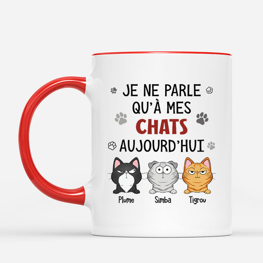 6179MFR2 mug personnalise je ne parle qu_a mes chats aujourd_hui 6179m3qmd