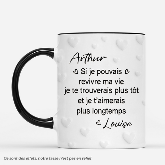 7523MFR2 effet dimpression 3d mug personnalise couple si je pouvais revivre ma vie 7523m8rng_0c8c169d 0e3c 4c12 a4a6 ef9acca0e848