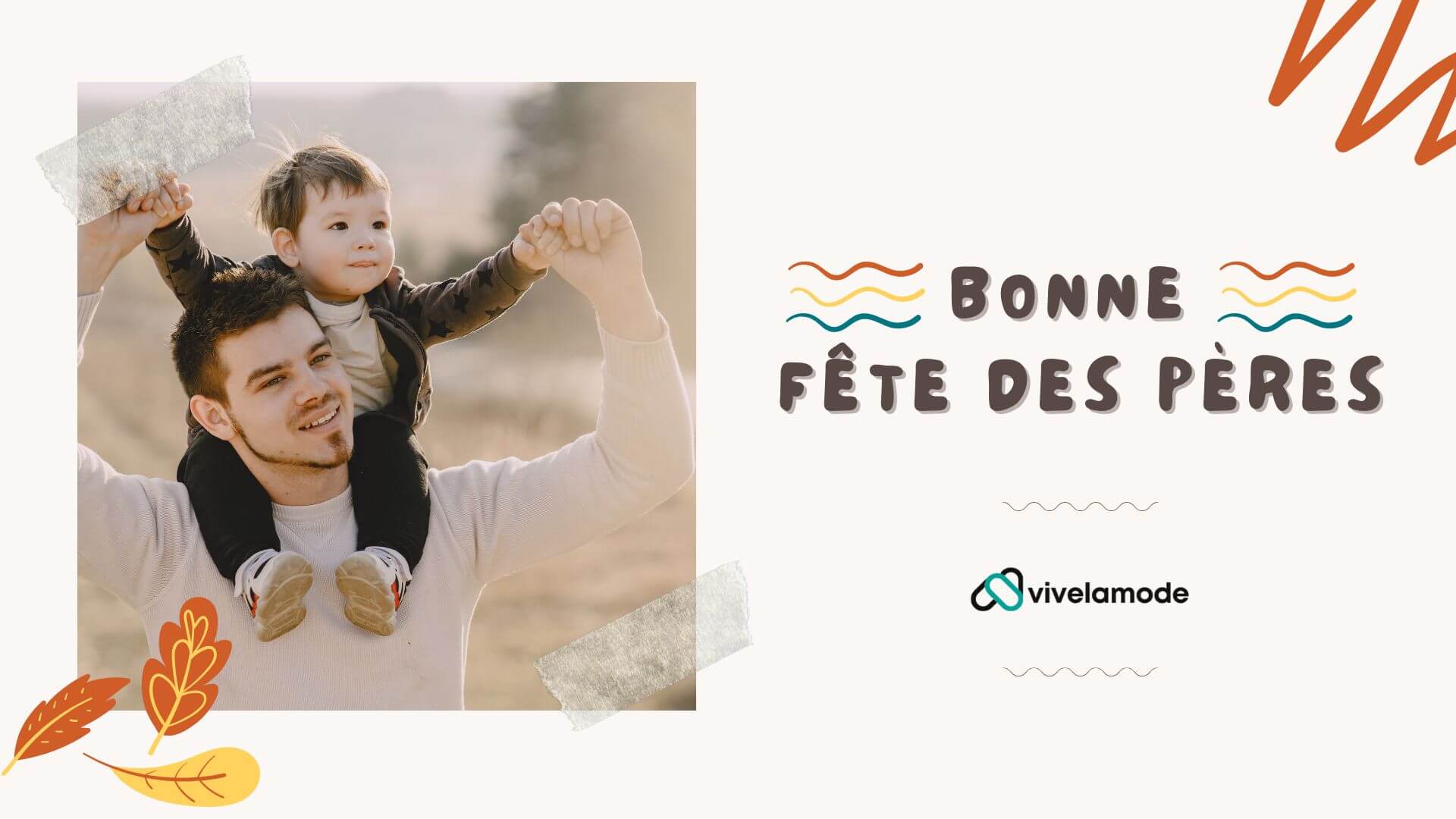Top 50 Textes Pour Une Bonne Fête Des Pères 2025 - Vive La Mode