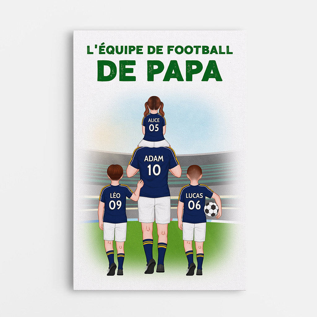 L'Équipe de Football de Papa - Cadeau Personnalisé | Toile pour Papa Papi