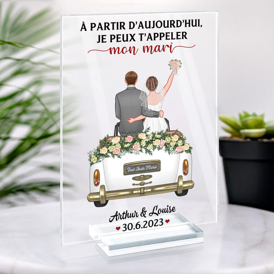 1104RFR2 plaque en acrylique personnalise couple je peux tappeler mon mari 1104r6q5g