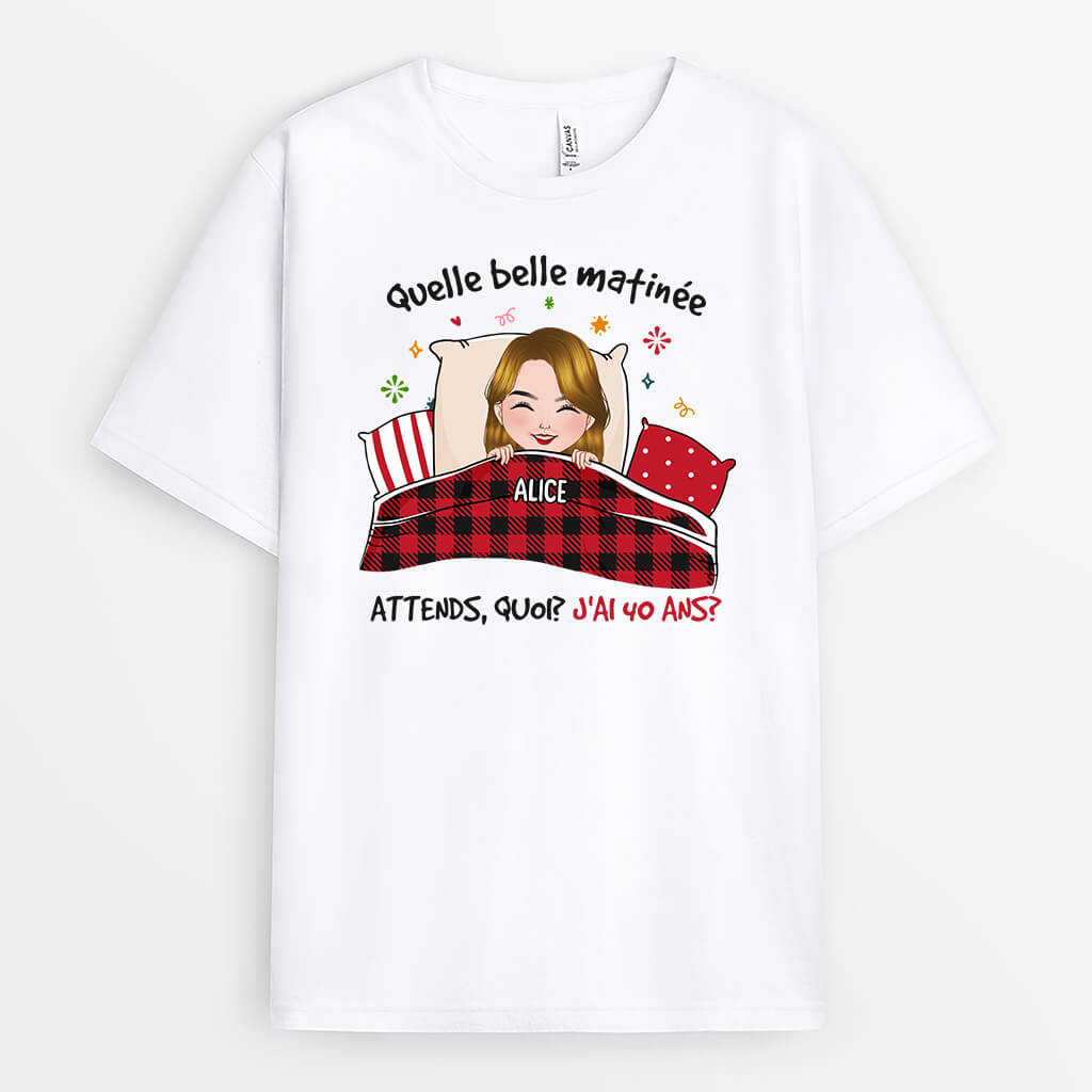 Quelle Belle Matinée - Cadeau Personnalisé | T-shirt pour Anniversaire