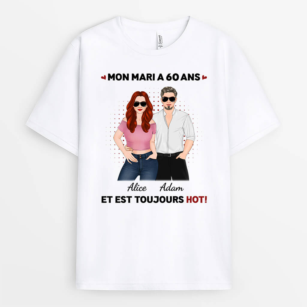 1250AFR1 t shirt ma femme mon mari a 60 ans et est toujours sexy personnalise