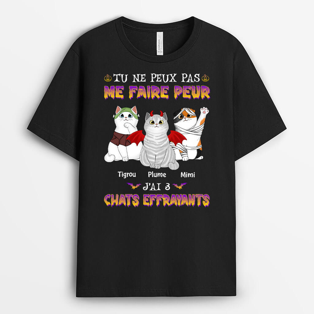 Tu Ne Peux Pas Me Faire Peur J'ai 4 Chats Effrayants - Cadeau Personnalisé | T-shirt pour Halloween