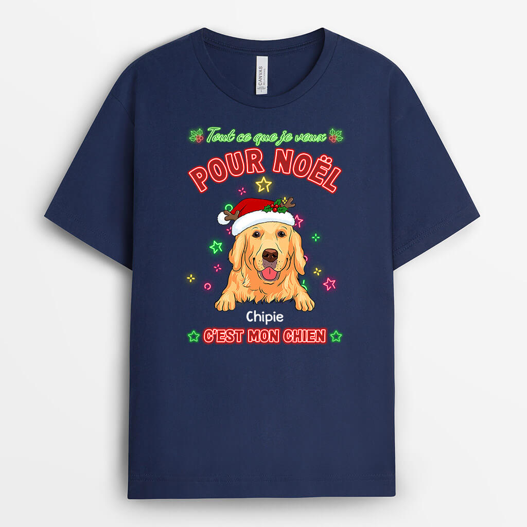 1368AFR2 t shirt tout ce que je veux pour noel cest mon chien personnalise_dd388d37 c6d9 4833 84df a5934e431f1d