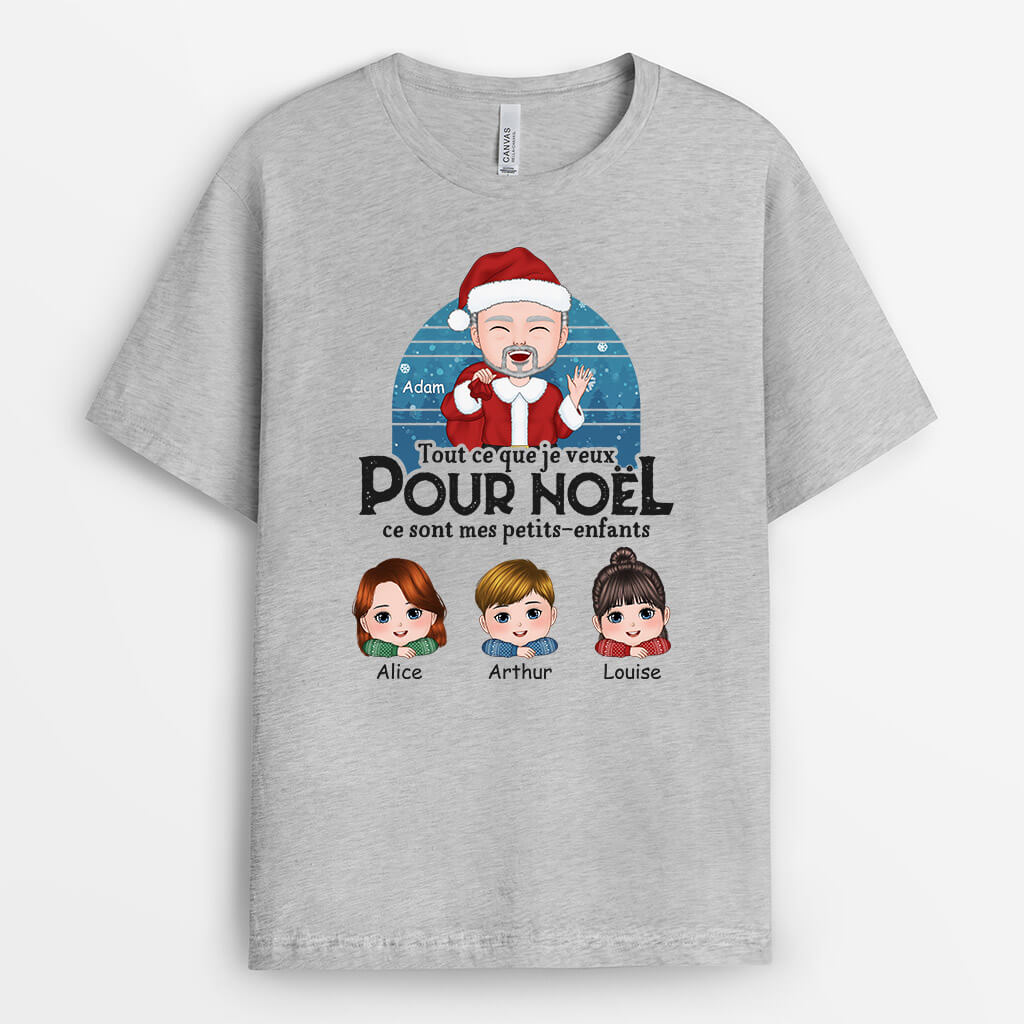 1389AFR2 t shirt tout ce que je veux pour noel ce sont mes petits enfants personnalise