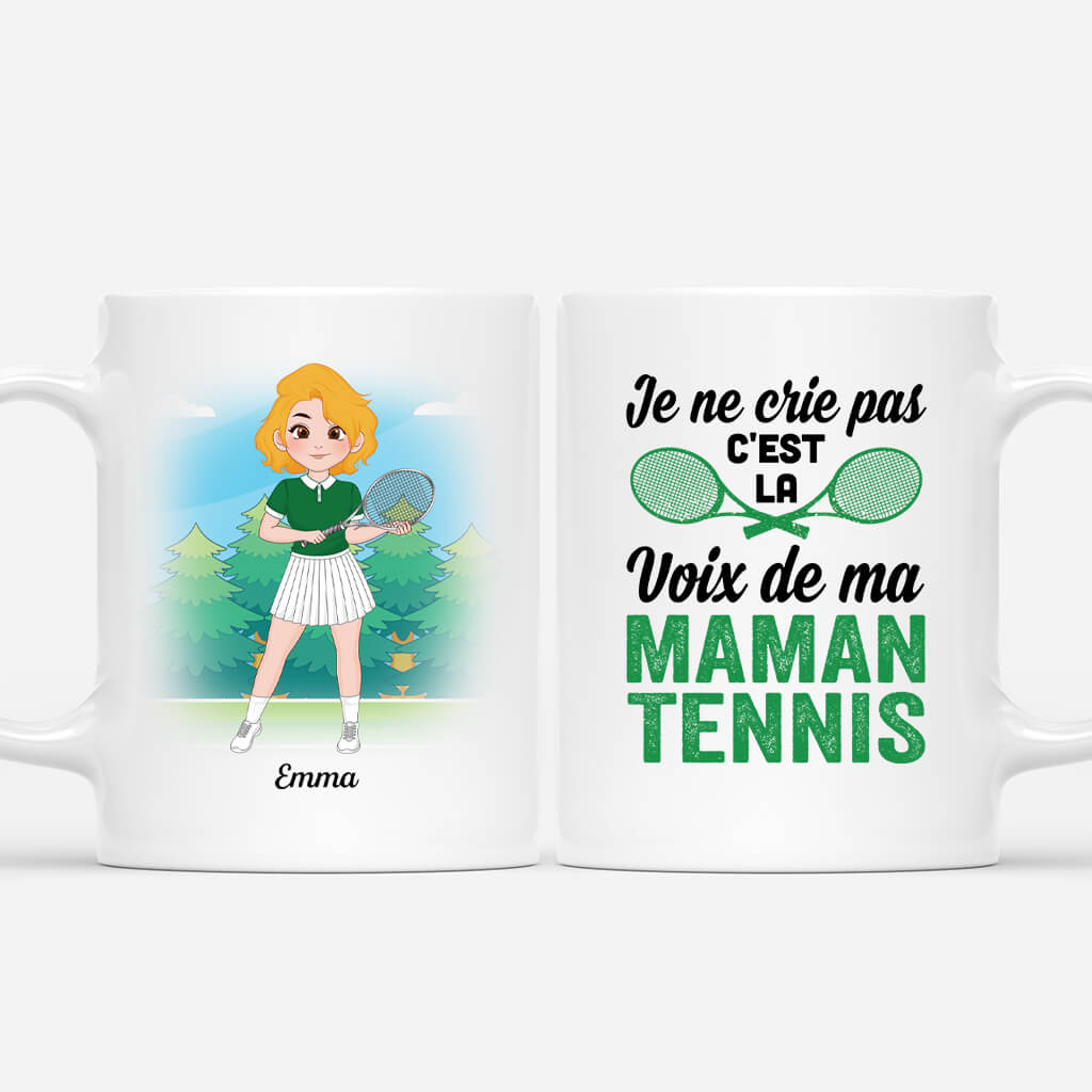 Je Ne Crie Pas C'est La Voix De Ma Maman Tennis - Cadeau Personnalisé | Mug Pour Femme