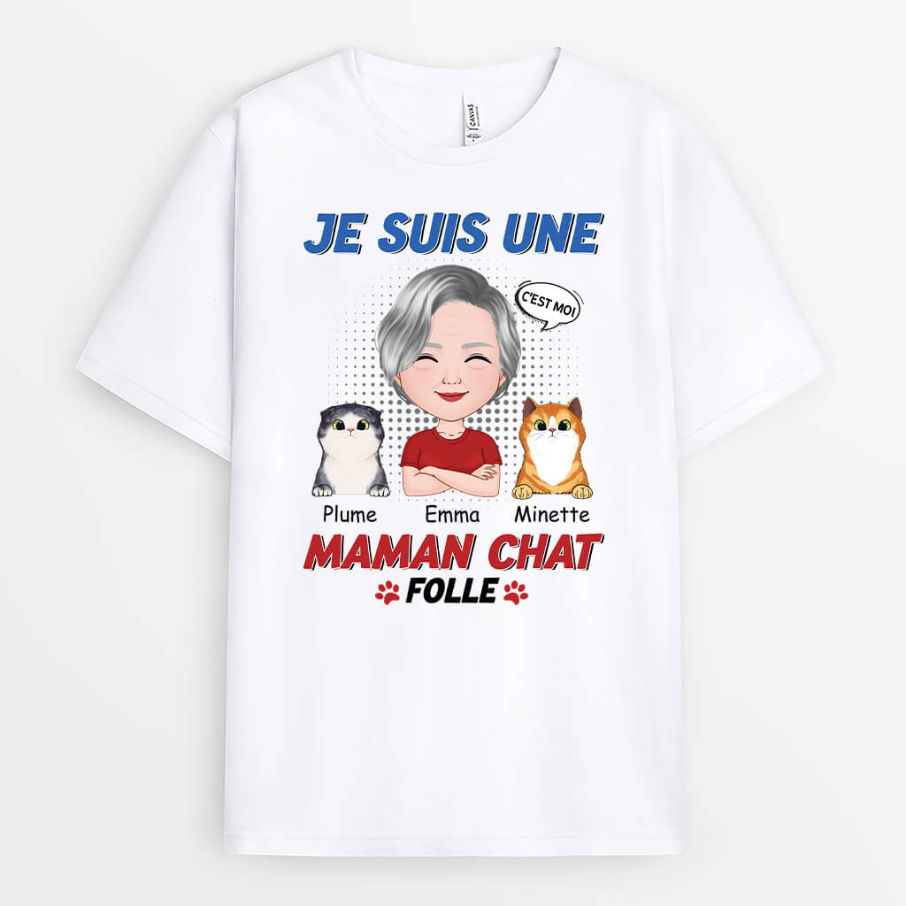 Je Suis Une Maman Chat Folle - Cadeau Personnalisé | T-shirt pour Femme