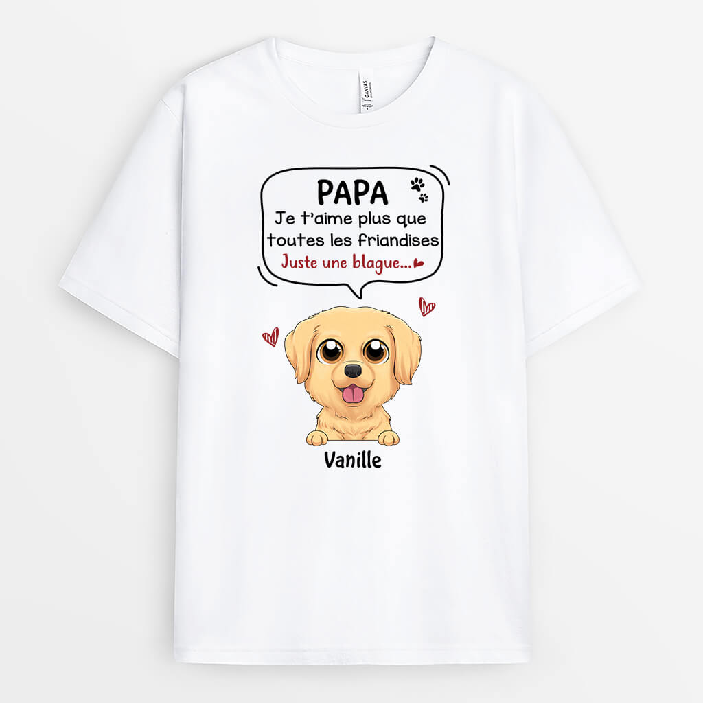 1928AFR2 t shirt je taime plus que toutes les friandises chien personnalise