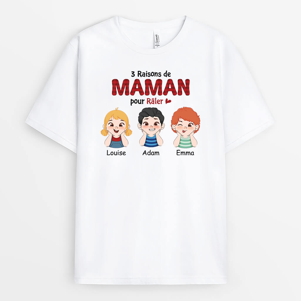 Trois Raisons De Maman Pour Râler - Cadeau Personnalisé | T-shirt pour Femme