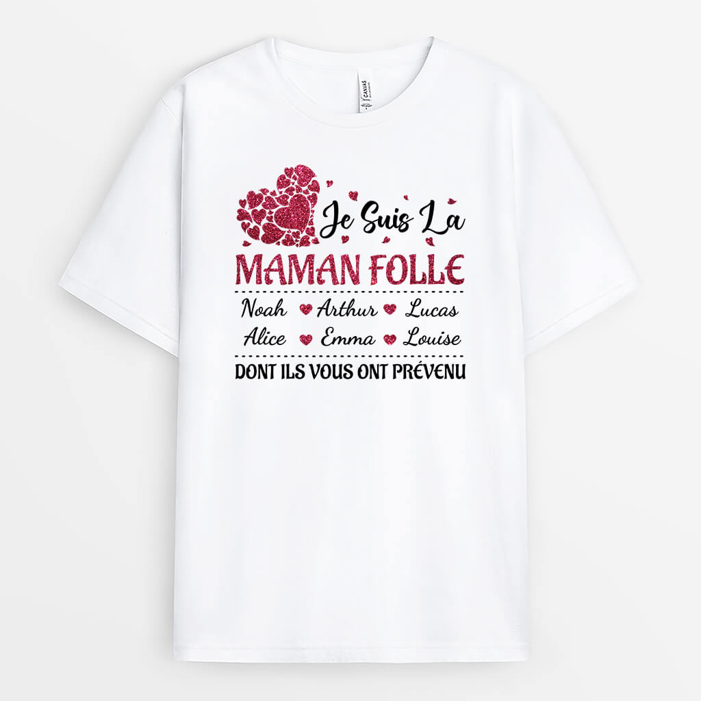 Je Suis Mamie Folle Dont Ils Vous Ont Prévenu - Cadeau Personnalisé | T-shirt pour Mamie