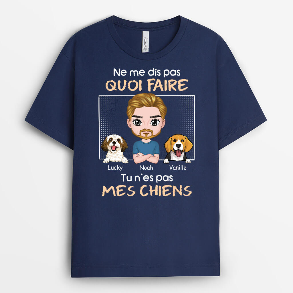1981AFR2 t shirt tu nes pas mes chiens personnalise