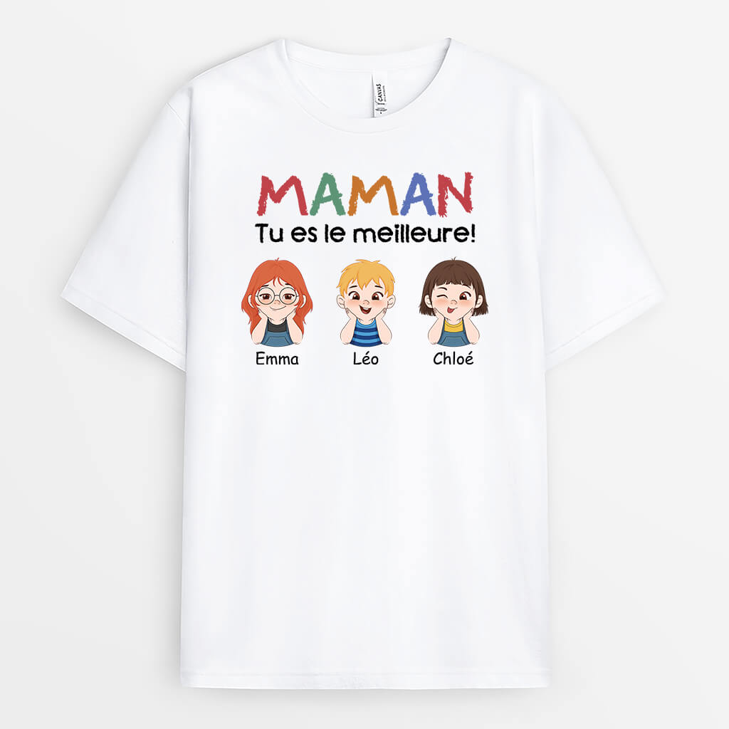 Maman, Tu Es La Meilleure - Cadeau Personnalisé | T-shirt pour Maman