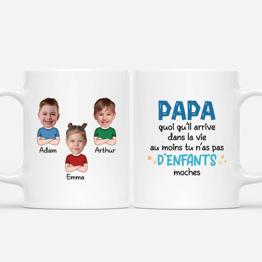 2039MFR1 mug papa au moins tu nas pas denfants moches personnalise
