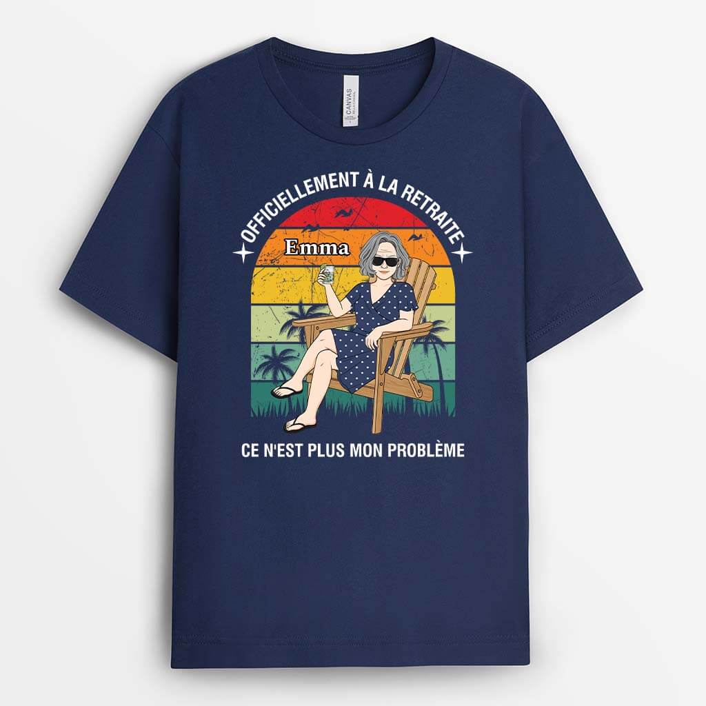 2072AFR2 t shirt officiellement a la retraite ce nest plus mon probleme personnalise