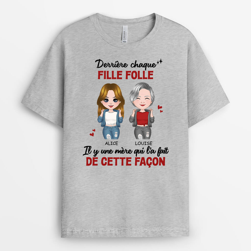 Derrière Chaque Fille Folle - Cadeau Personnalisé | T-shirt pour Femme