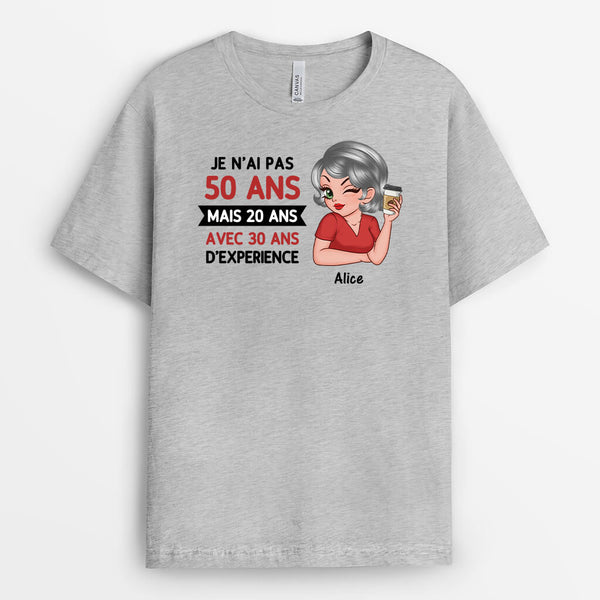 T Shirt Femme Anniversaire Je N'ai Pas 50 Ans Mais 20 Plus 30 Ans D