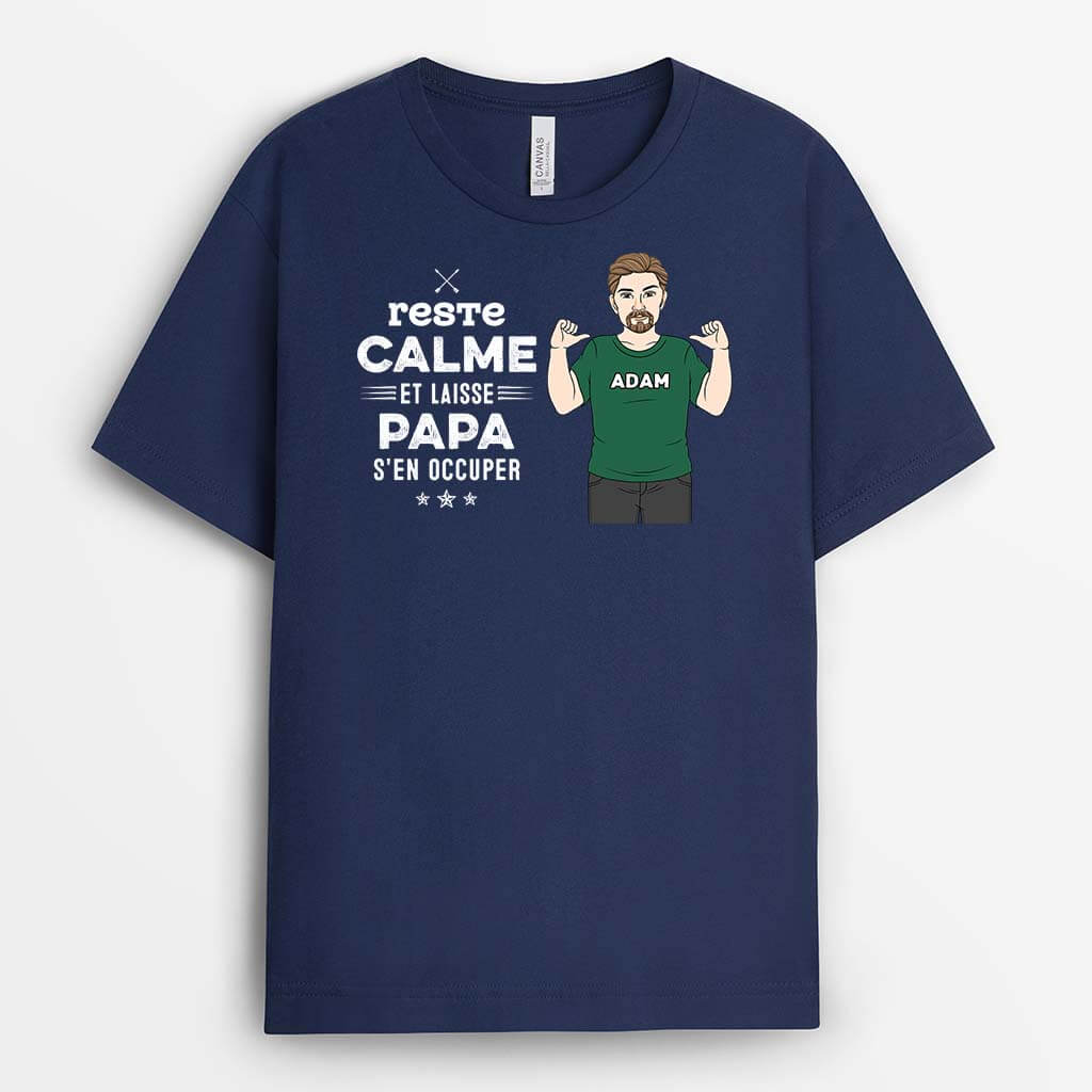 2335AFR1 t shirt restez calme et laissez papa papy sen occuper personnalise