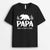 Papa Ours Seul Version Noir Et Blanc - Cadeau Personnalisé | T-shirt pour Papa