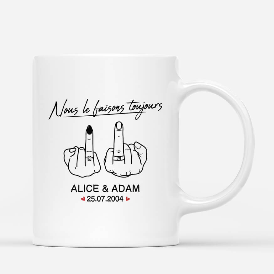 Nous Le Faisons Toujours - Cadeau Personnalisé | Mug pour Couple