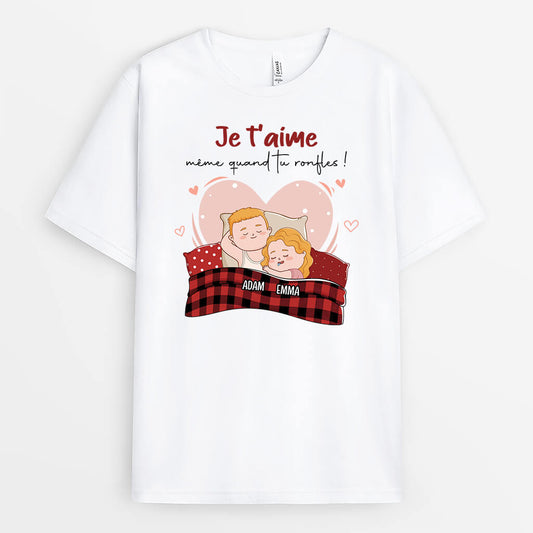 2477AFR1 t shirt je taime meme quand tu ronfles personnalise_9b609c1c 549f 4ee6 ae20 73b91a454c3e