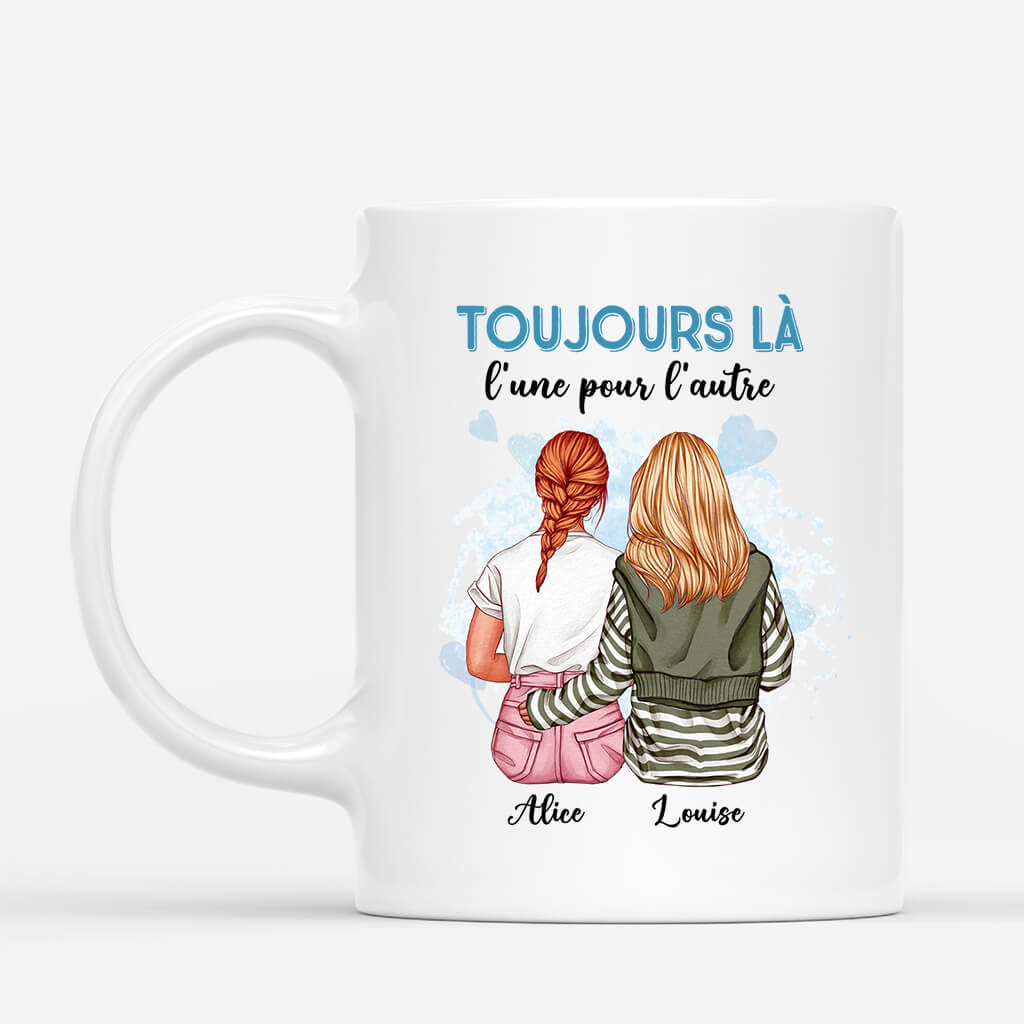 Toujours Là, L'Une Pour L'Autre - Cadeau Personnalisé | Mug Pour Meilleure Amie