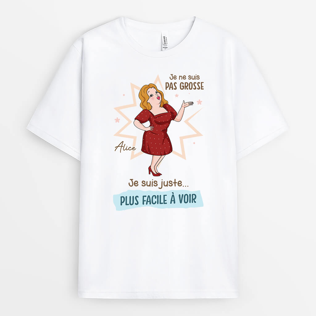 Je Ne Suis Pas Grosse - Cadeau Personnalisé | T Shirt Pour Femme