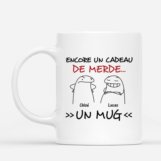 2549MFR1 encore un cadeau de merde  mug personnalise humour pour homme et femme_ddc784ea 8f32 40a4 be81 c3c742c6cd2d