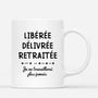 2558MFR2 mug liberee delivree retraitee je ne travaillerai plus jamais personnalise_d49a4184 87f8 4741 bb57 df58d42d45a4