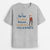 Bye Bye Le Stress Bonjour Les Siestes Version Homme - Cadeau Personnalisé | T Shirt Pour Retraite