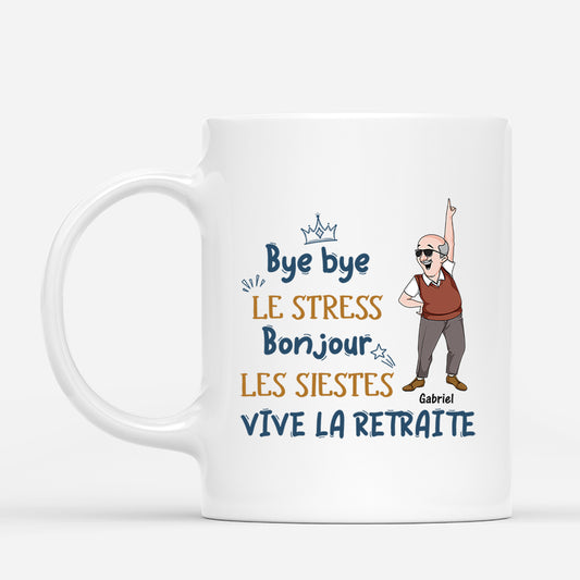 2560MFR1 mug bye bye le stress bonjour les siestes version homme personnalise_ab07a685 d656 4b0b a5e5 8f520e946a59