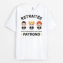 2562AFR1 t shirt retraite maintenant mes seuls patrons personnalise