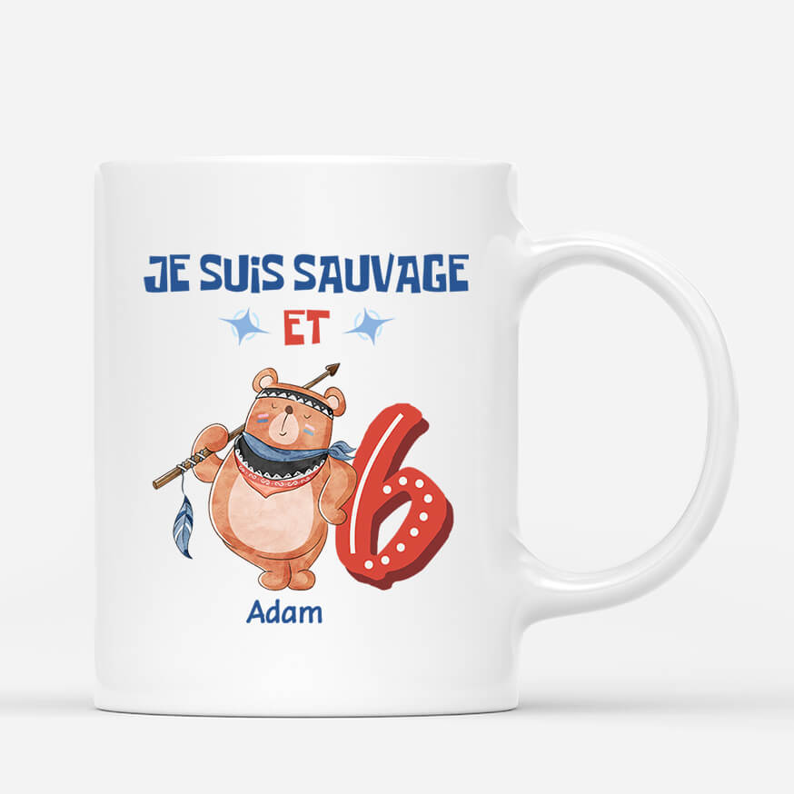Je Suis Sauvage Et 6 Ans - Cadeau Personnalisé | Mug Pour Enfant