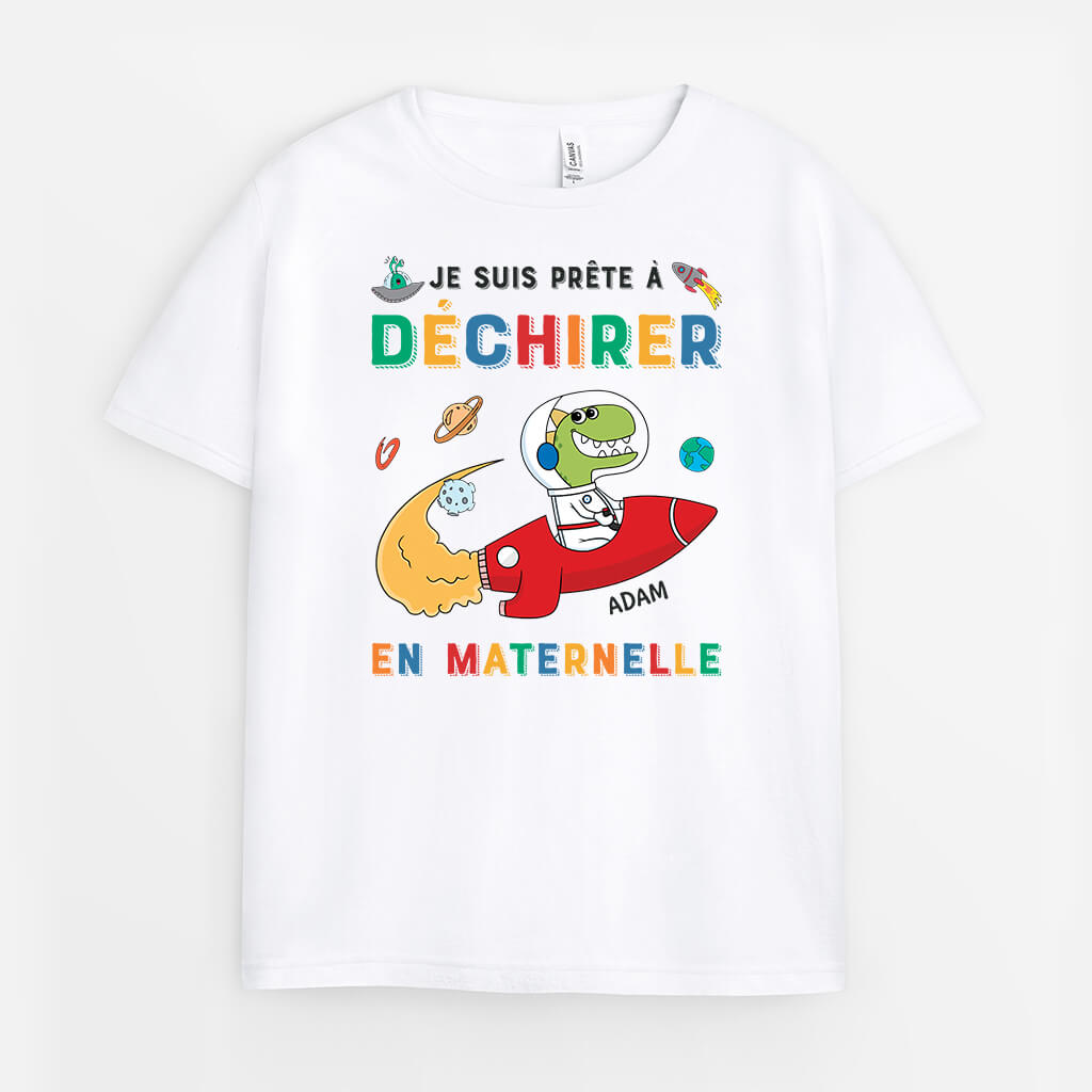 Je Suis Prêt(e) À Déchirer En Maternelle Dans L'Univers Version Dinosaure - Cadeau Personnalisé | T-shirt Pour Enfant