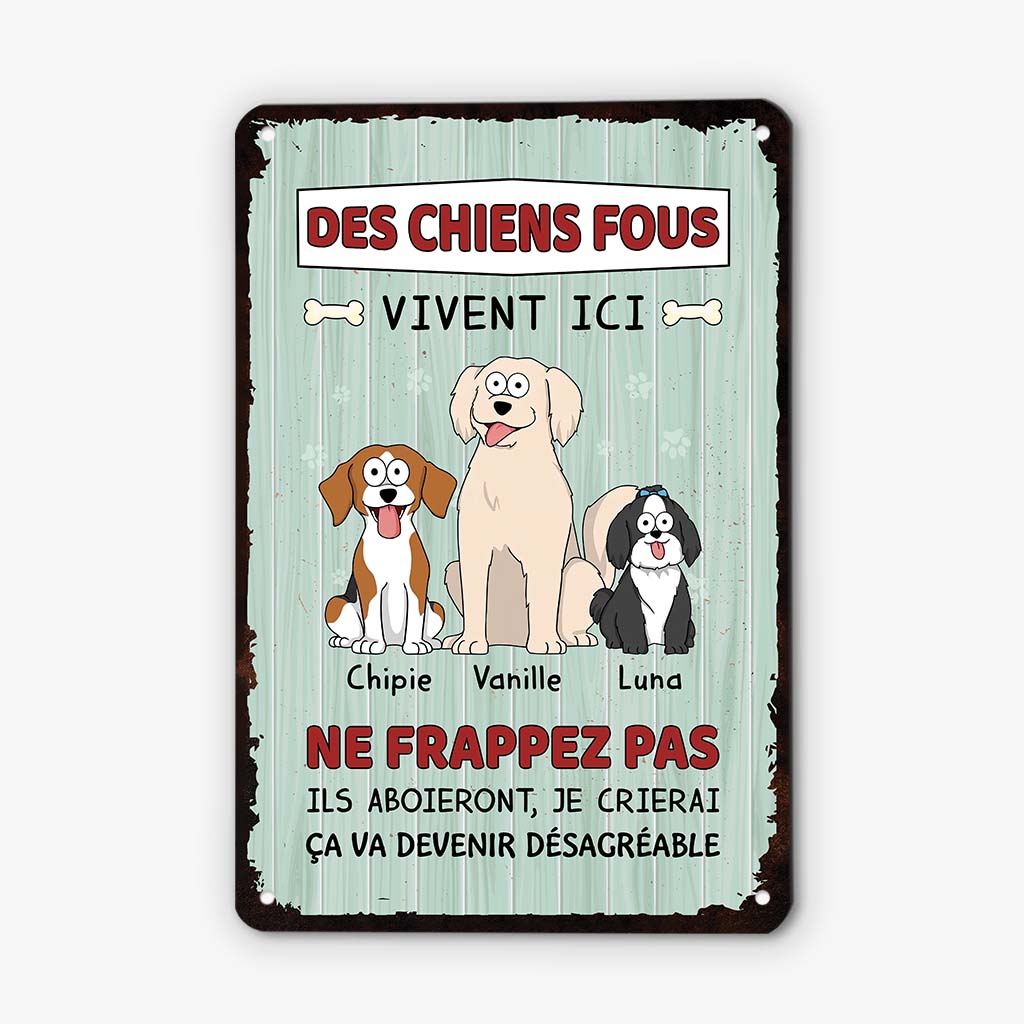 Des Chiens Fous Vivent Ici - Cadeau Personnalisé | Plaque En Métal Pour Amoureux Des Animaux