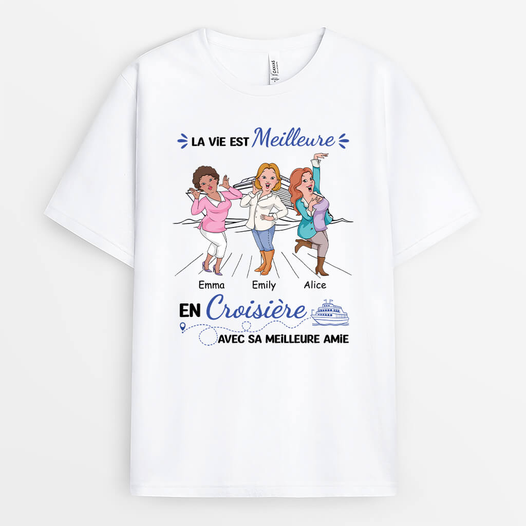 La Vie Est Meilleure En Croisière - Cadeau Personnalisé | T-shirt Pour Meilleure Amie