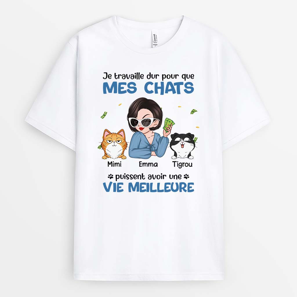 Je Travaille Dur Pour Mes Chats - Cadeau Personnalisé | T-shirt Pour Amoureux Des Animaux