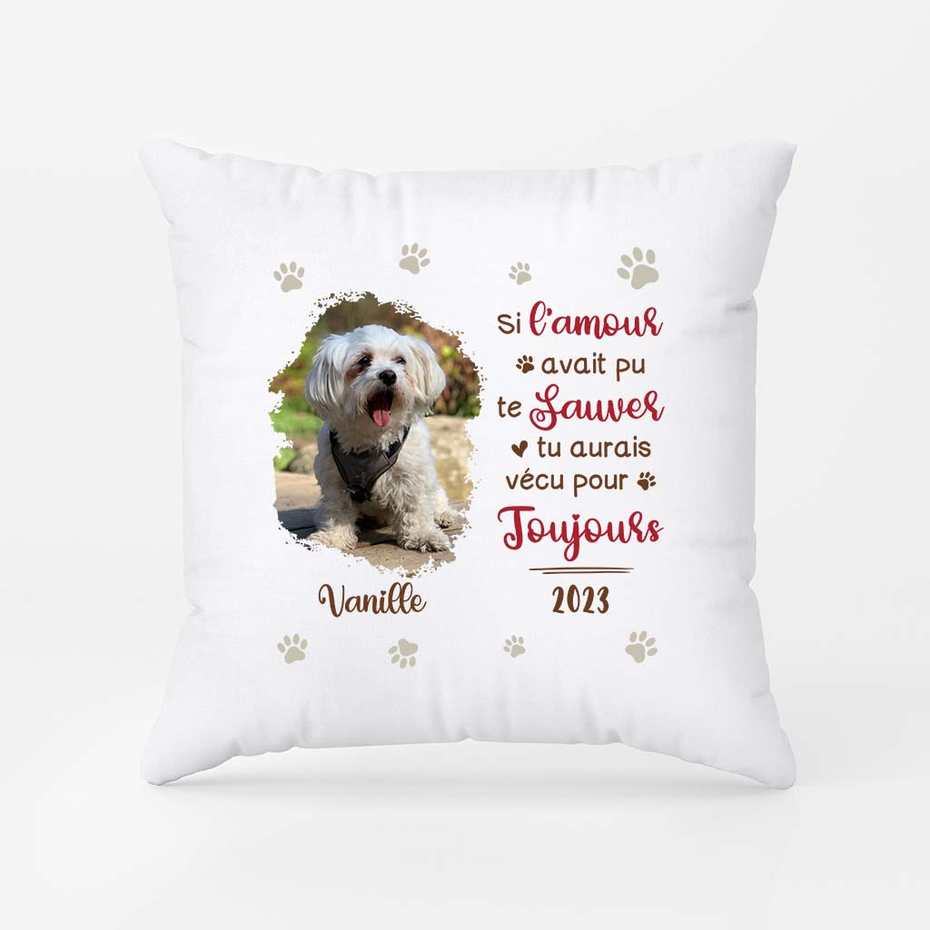 Si L'Amour Avait Pu Te Sauver - Souvenir Chien Décédé - Cadeau Personnalisé | Coussin Pour Amoureux Des Animaux